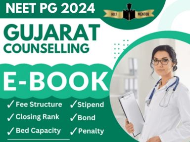 NEET PG 2024 GUJARAT State All IN ONE Counselling Guidance E-Book